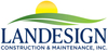 Landesign Construction & Maintenance, Inc.